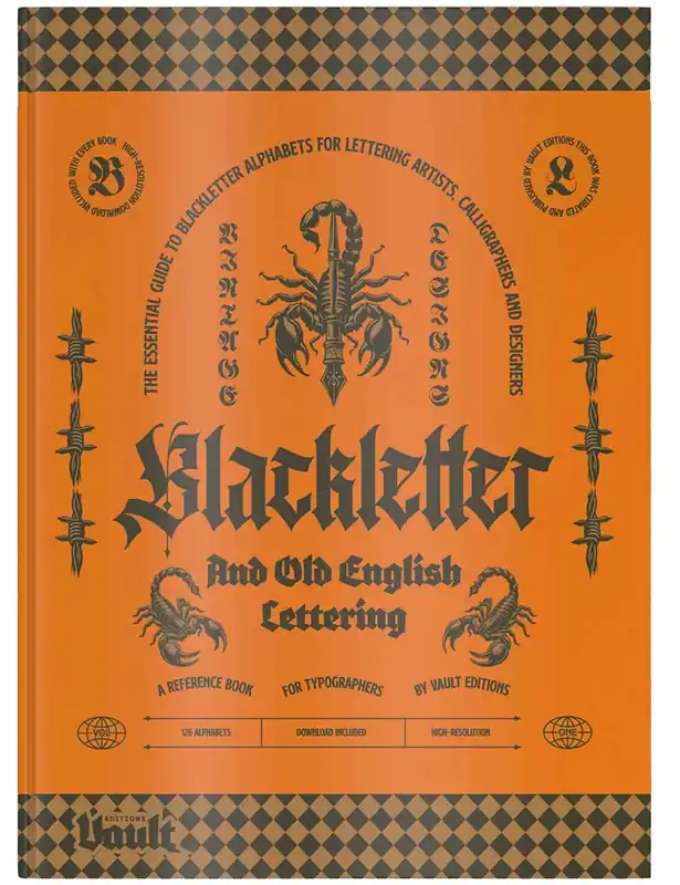 The Blackletter & Old English Lettering Reference Book by James Kale - Vault Editions