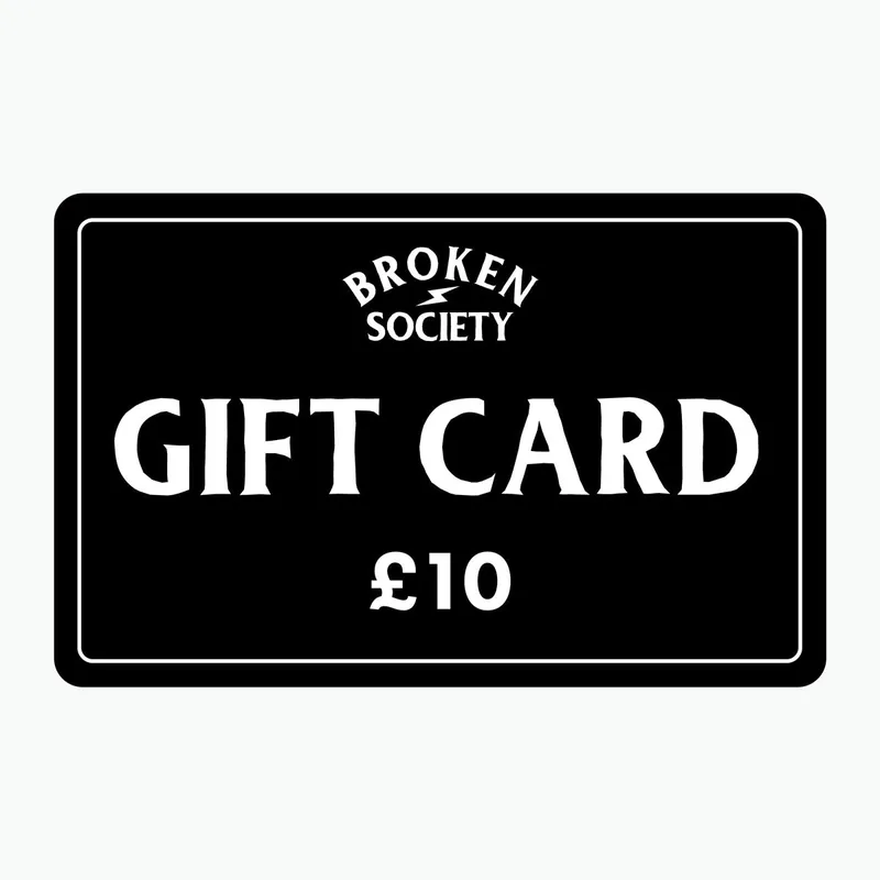 Broken Society E-Gift Card