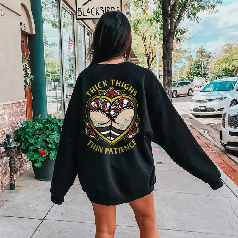 Thick Thighs Thin Patience Sweatshirt (Unisex) - Broken Society UK