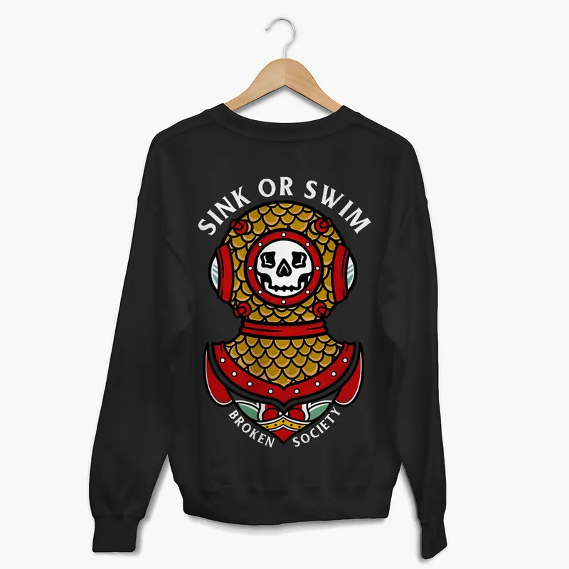 Sink Or Swim Sweatshirt (Unisex) - Broken Society UK