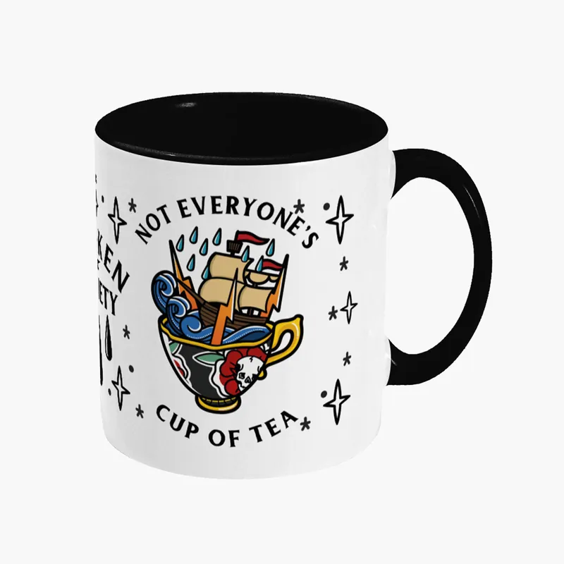 Not Everyone's Cup Of Tea Mug - Broken Society UK