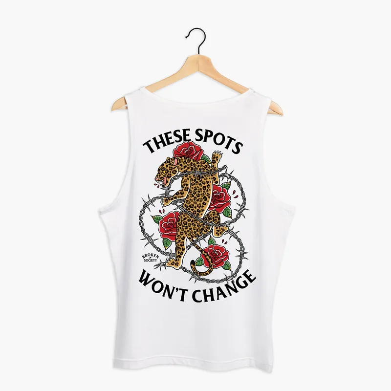 These Spots Won't Change Tank (Unisex) - Broken Society
