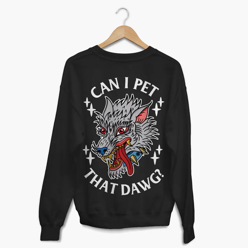 Pet That Dawg Sweatshirt (Unisex) - Broken Society UK