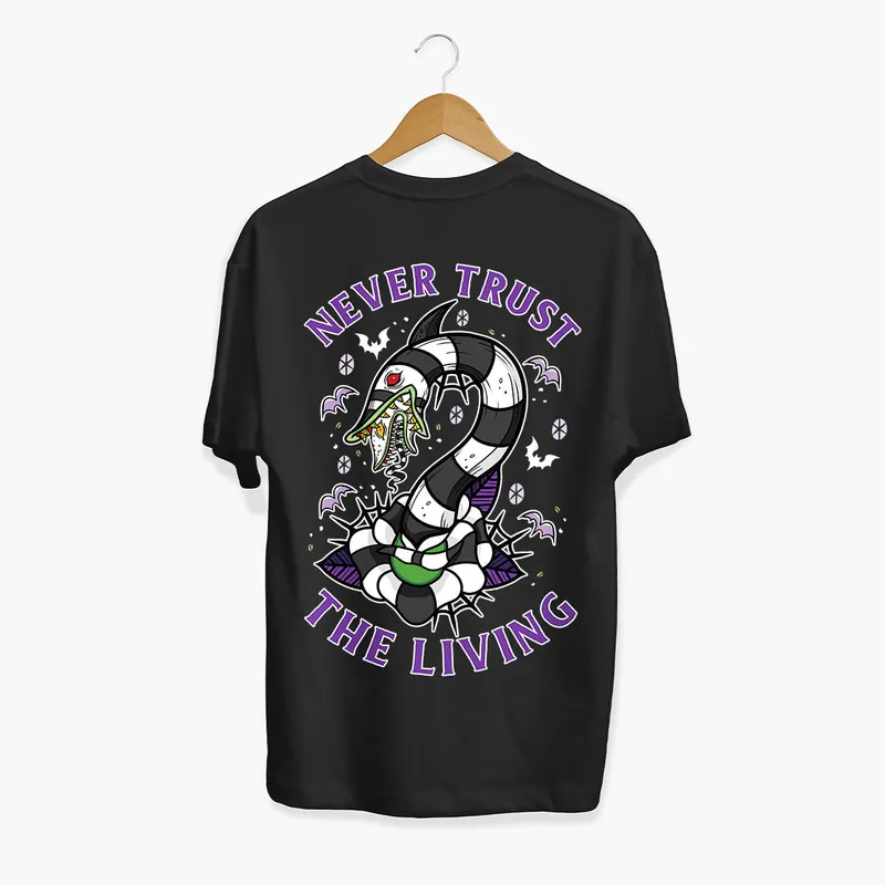 Never Trust The Living T-Shirt (Unisex)