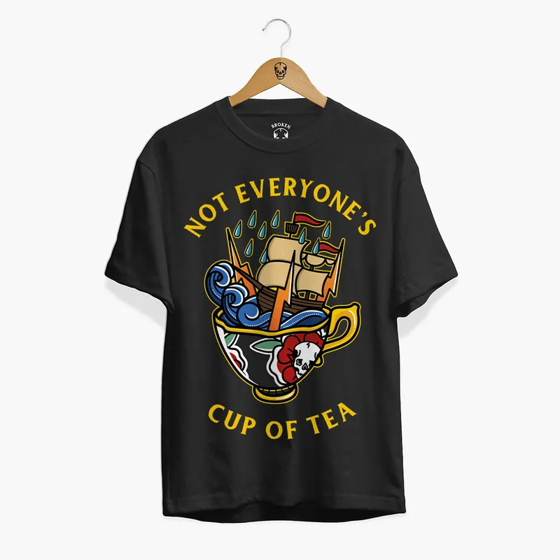Not Everyone's Cup Of Tea Front Print T-Shirt (Unisex)
