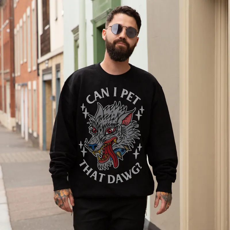 Pet That Dawg Front Print Sweatshirt (Unisex) - Broken Society UK