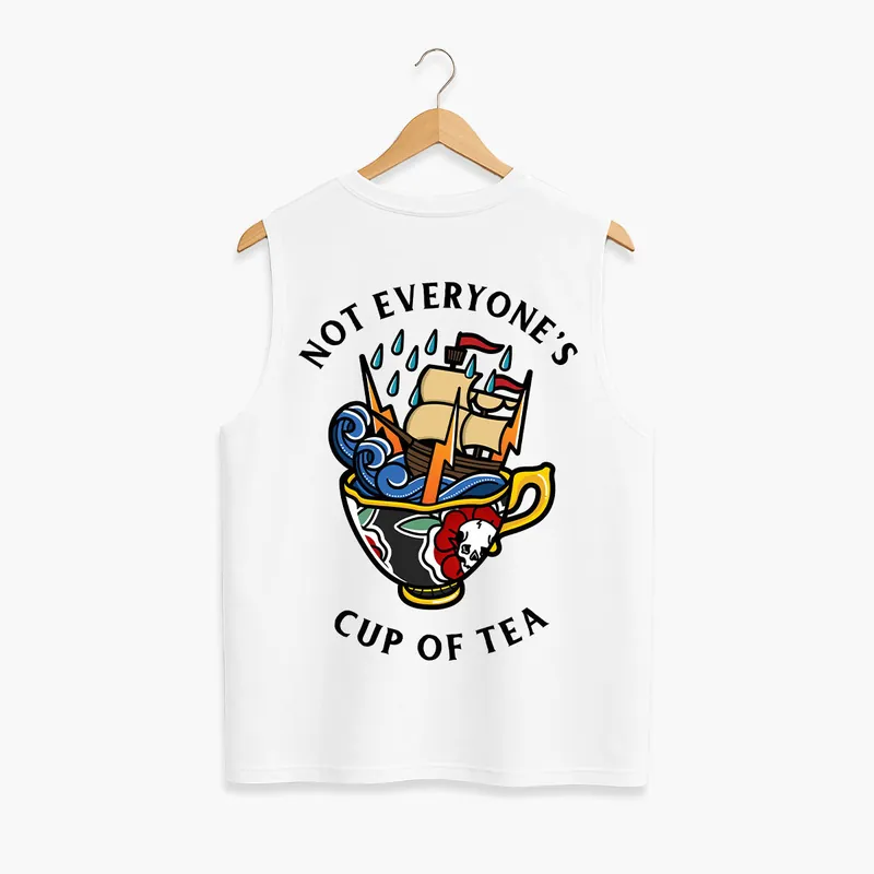 Not Everyone's Cup Of Tea Sleeveless T-Shirt (Unisex)