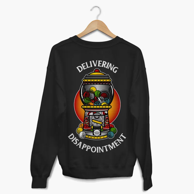Delivering Disappointment Sweatshirt (Unisex) - Broken Society UK