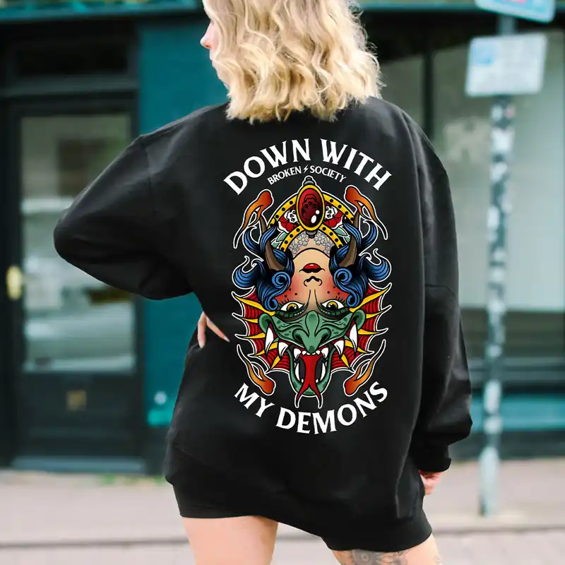 My Demons Are Down Sweatshirt (Unisex) - Broken Society UK