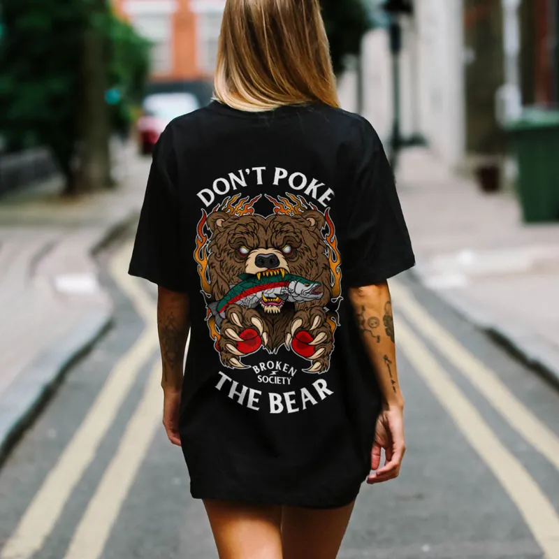 Don't Poke The Bear T-Shirt (Unisex)