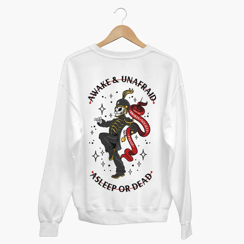 Awake And Unafraid Sweatshirt (Unisex) - Broken Society UK
