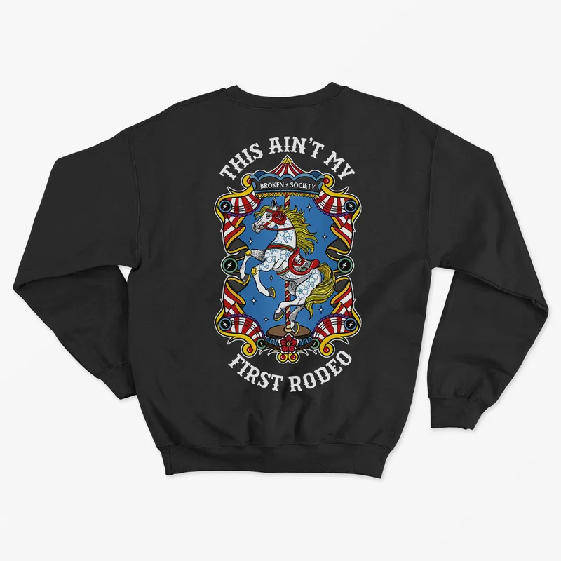 This Ain't My First Rodeo Kids Sweatshirt (Unisex) - Broken Society