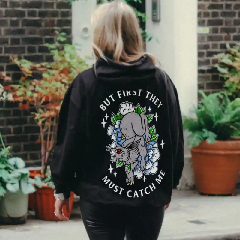 But First They Must Catch Me Hoodie (Unisex) - Broken Society UK