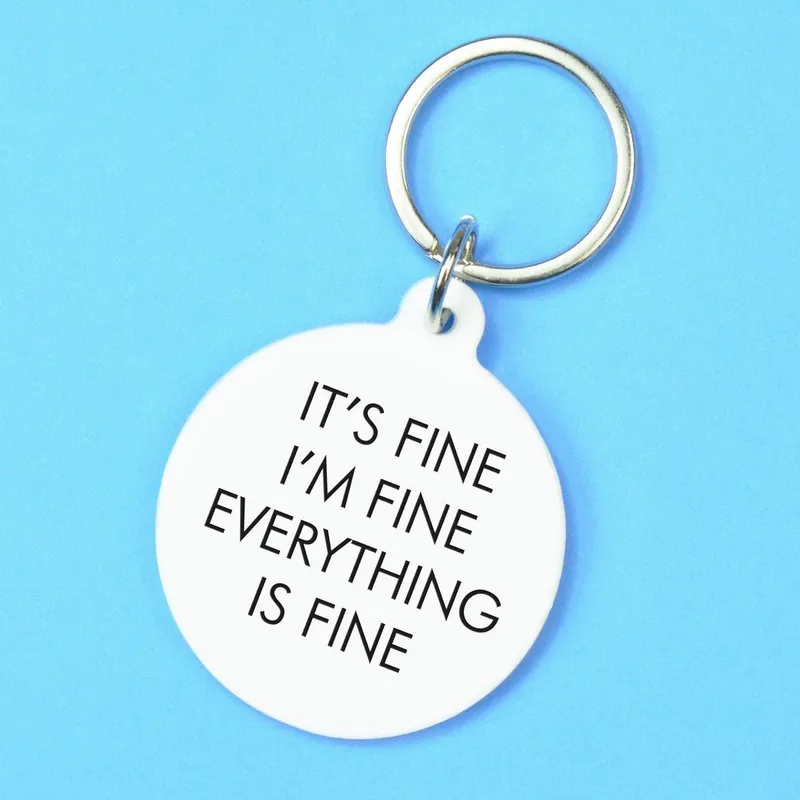 It's Fine, I'm Fine, Everything is Fine Keyring - Flamingo Candles