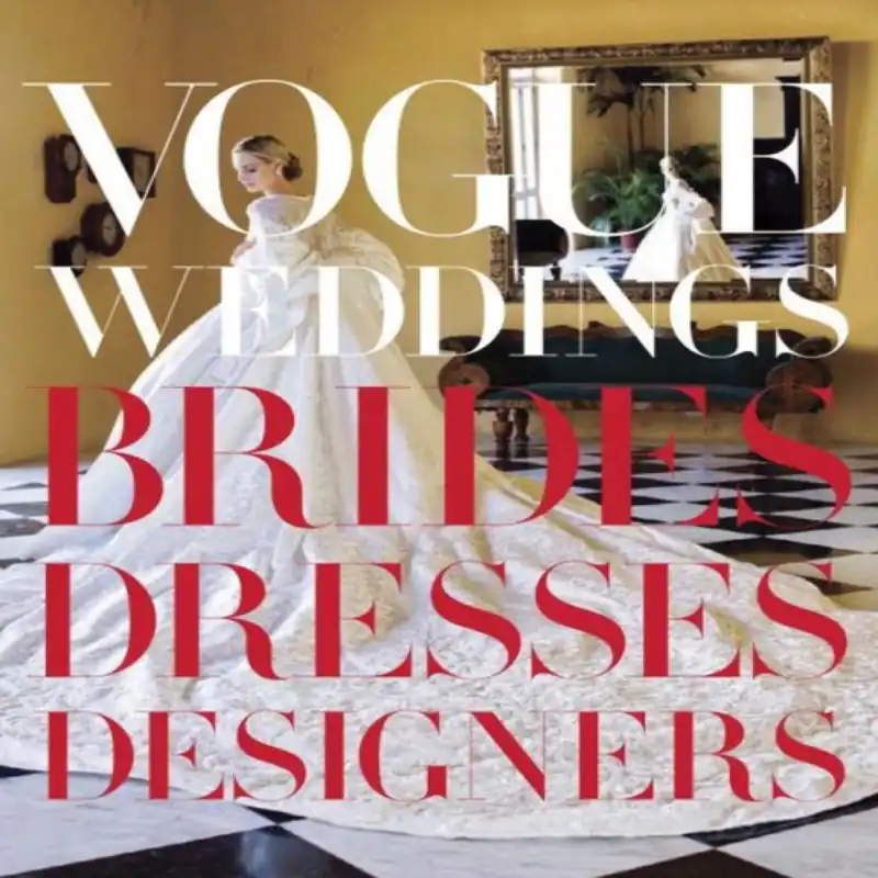 Vogue Weddings Hardback Book - Vera Wang
