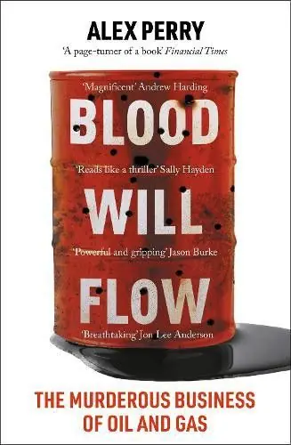 Blood Will Flow Hardback Book - Alex Perry