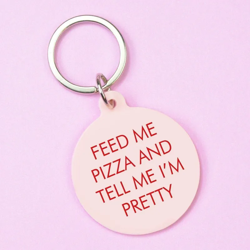 Feed Me Pizza and Tell Me I'm Pretty Keyring - Flamingo Candles