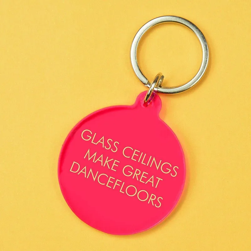 Glass Ceilings Make Great Dancefloors Keyring - Flamingo Candles