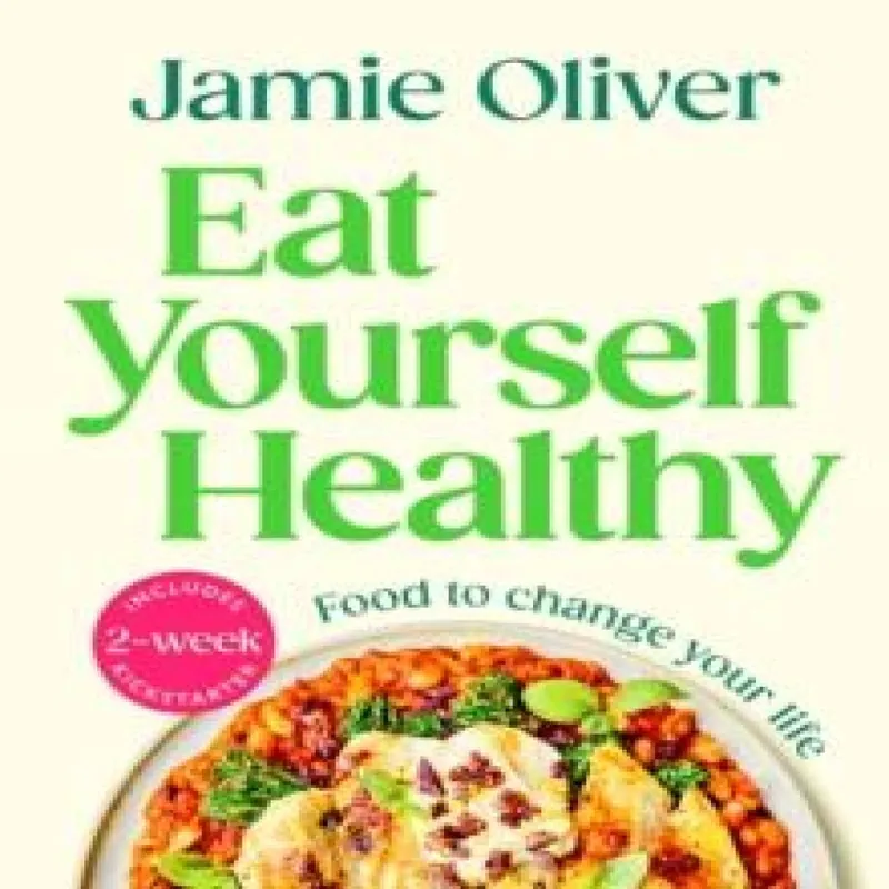 Eat Yourself Healthy Hardback Book - Jamie Oliver