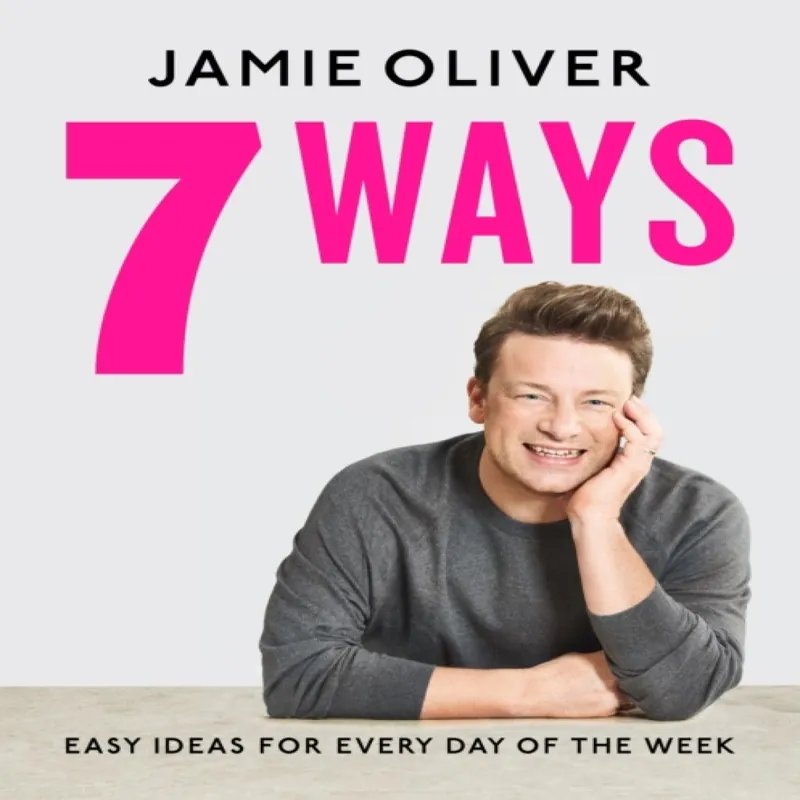 7 Ways Hardback Book - Jamie Oliver