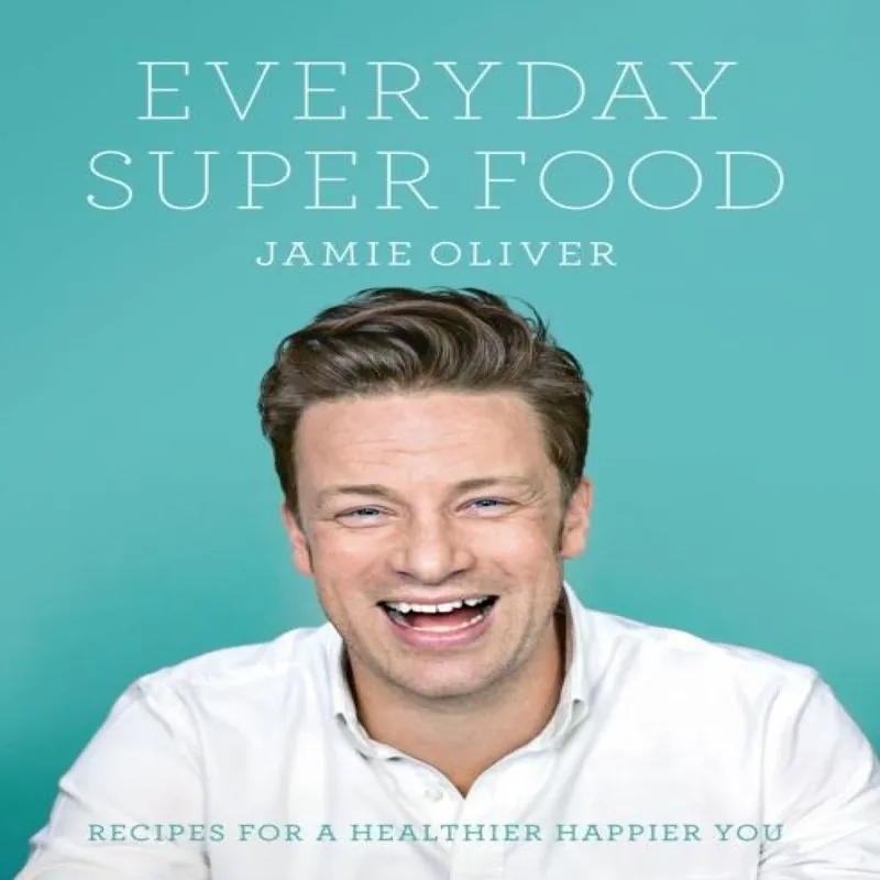 Everyday Super Food Hardback Book - Jamie Oliver