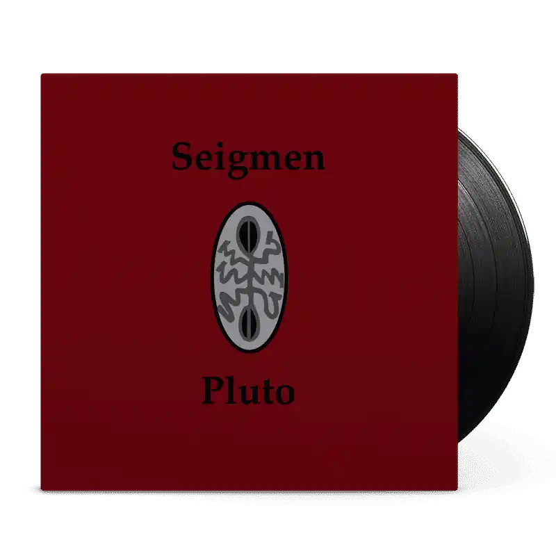 Seigmen - Pluto - LP