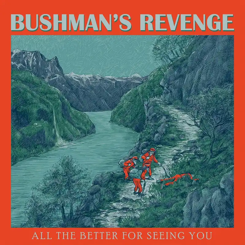 Bushman’s Revenge - All The Better For Seeing You - CD