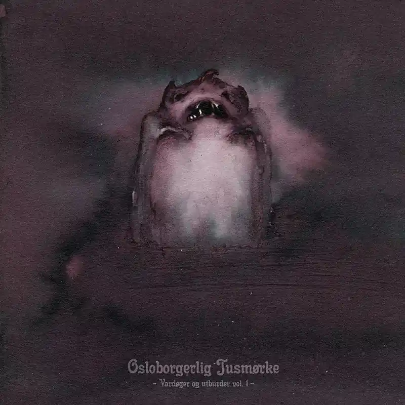 Tusmørke - Osloborgerlig Tusmørke : Vardøger og Utburder vol 1 - CD
