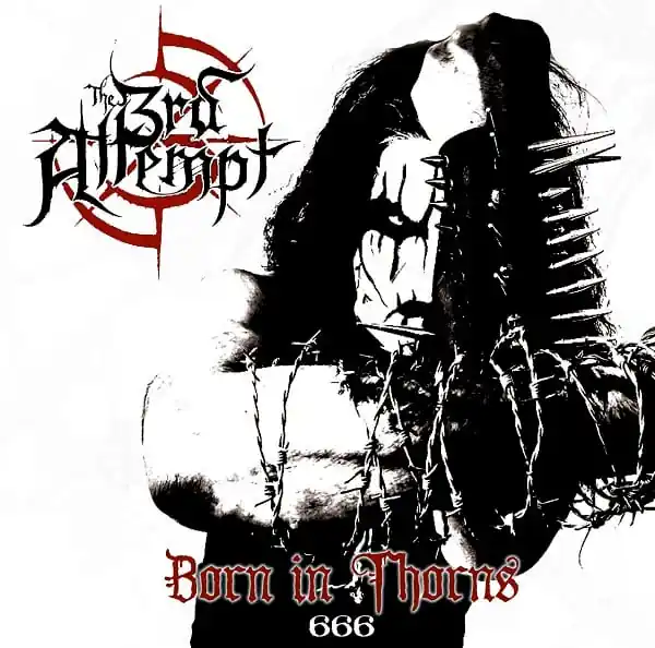 The 3rd Attempt - Born in Thorns - CD