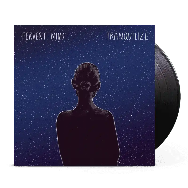 Fervent Mind - Tranquilize - LP
