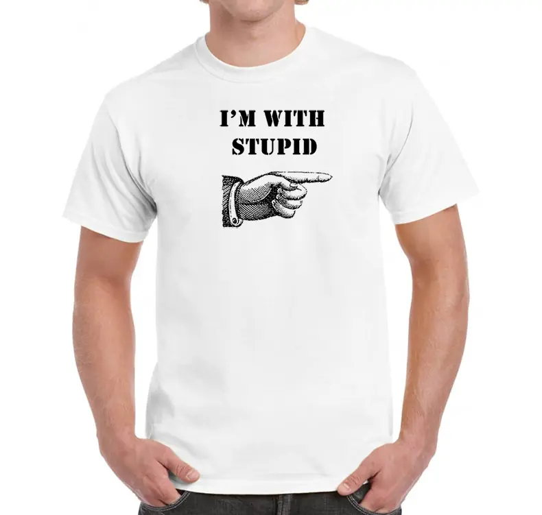 I'm with Stupid - FARQ
