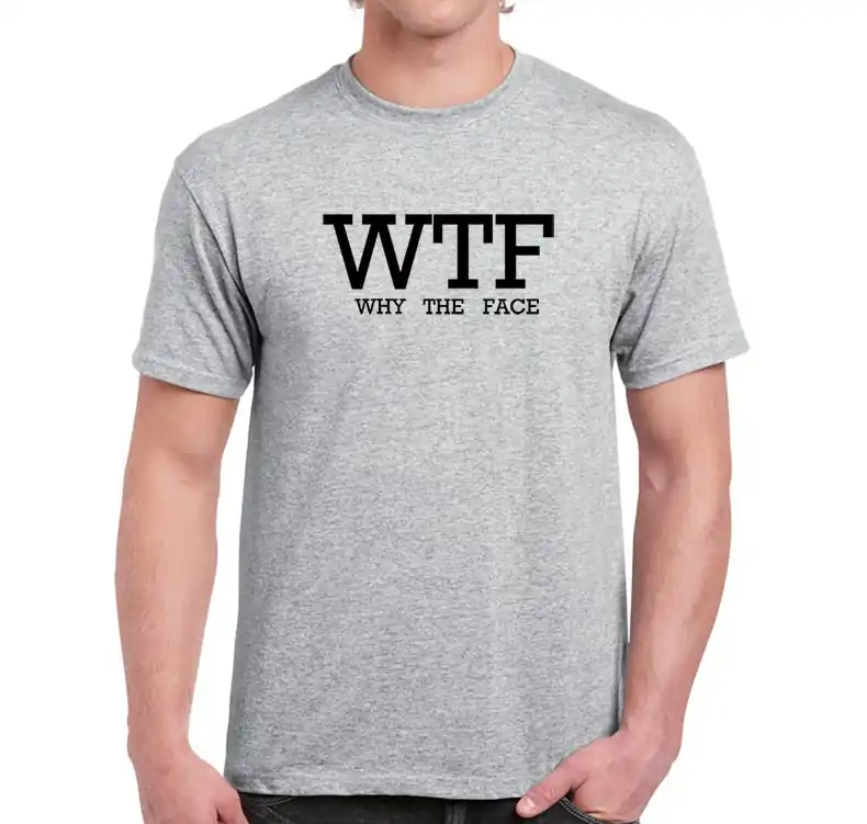 WTF - Why The Face