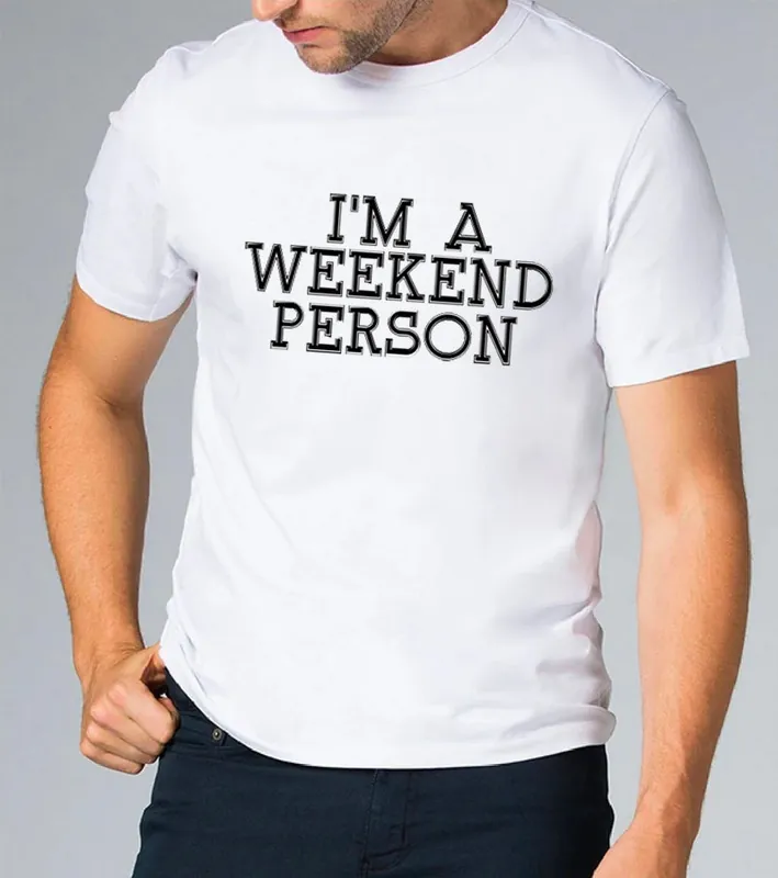 I'm A Weekend Person - FARQ